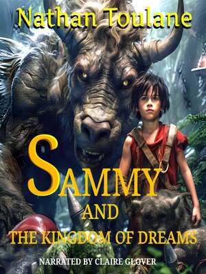 cover image of Sammy and the Kingdom of Dreams